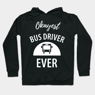 Funny bus driver saying Hoodie